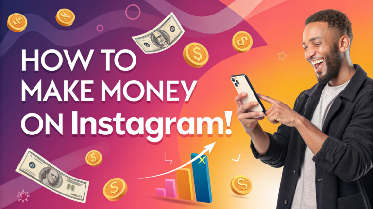 How To Make Money From Instagram